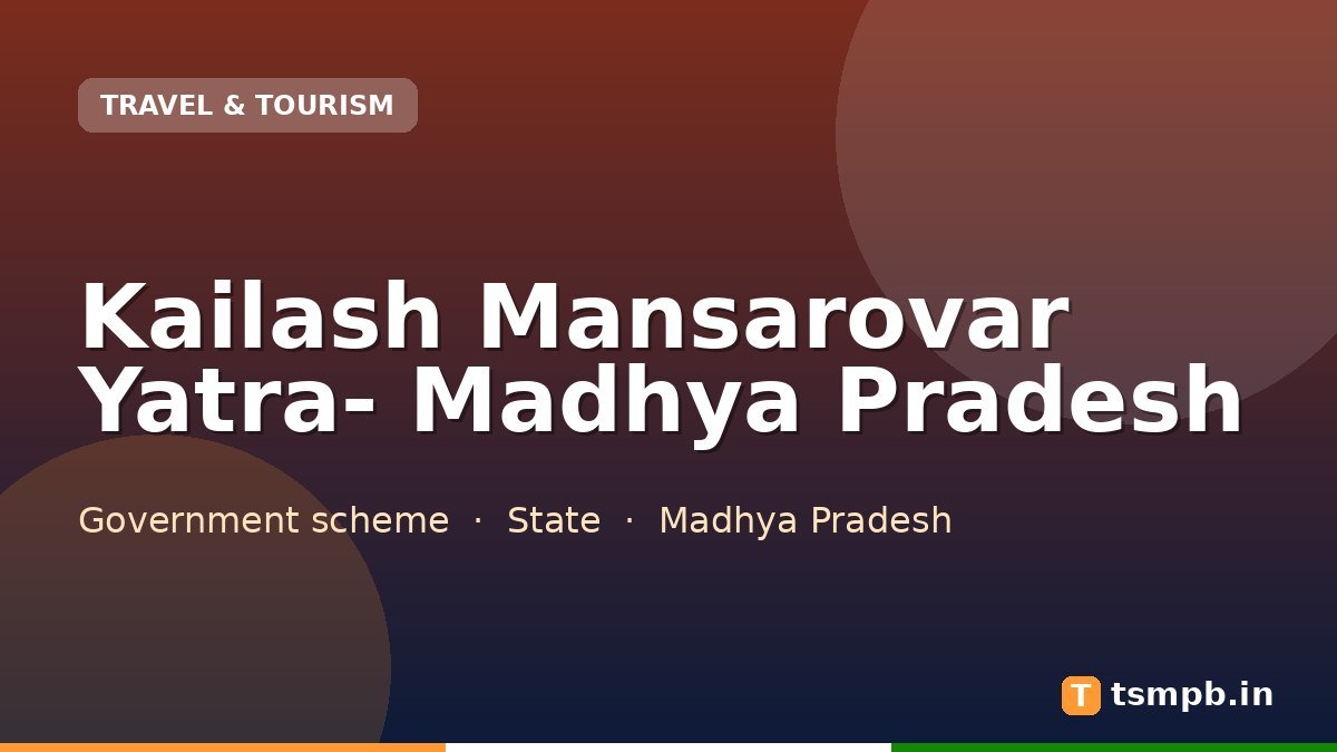 Kailash Mansarovar Yatra- Madhya Pradesh