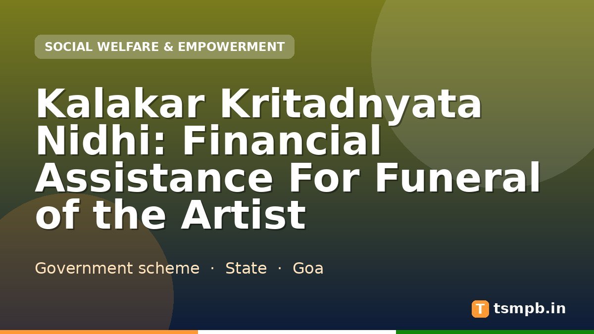 Kalakar Kritadnyata Nidhi: Financial Assistance For Funeral of the Artist