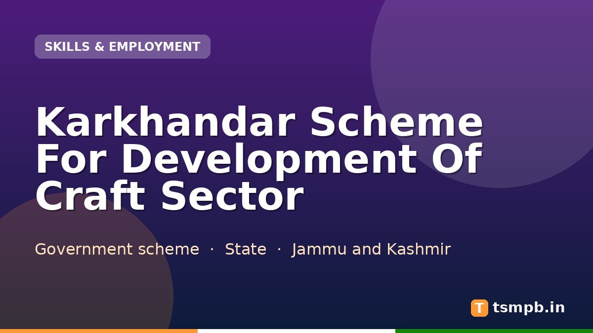 Karkhandar Scheme For Development Of Craft Sector