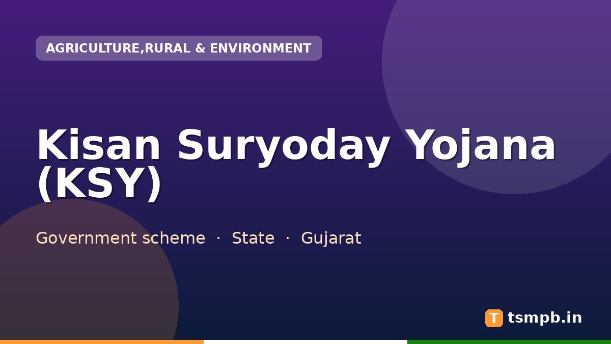 Kisan Suryoday Yojana (KSY)