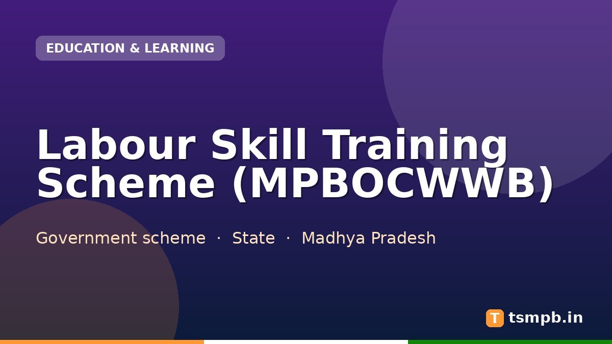 Labour Skill Training Scheme (MPBOCWWB)