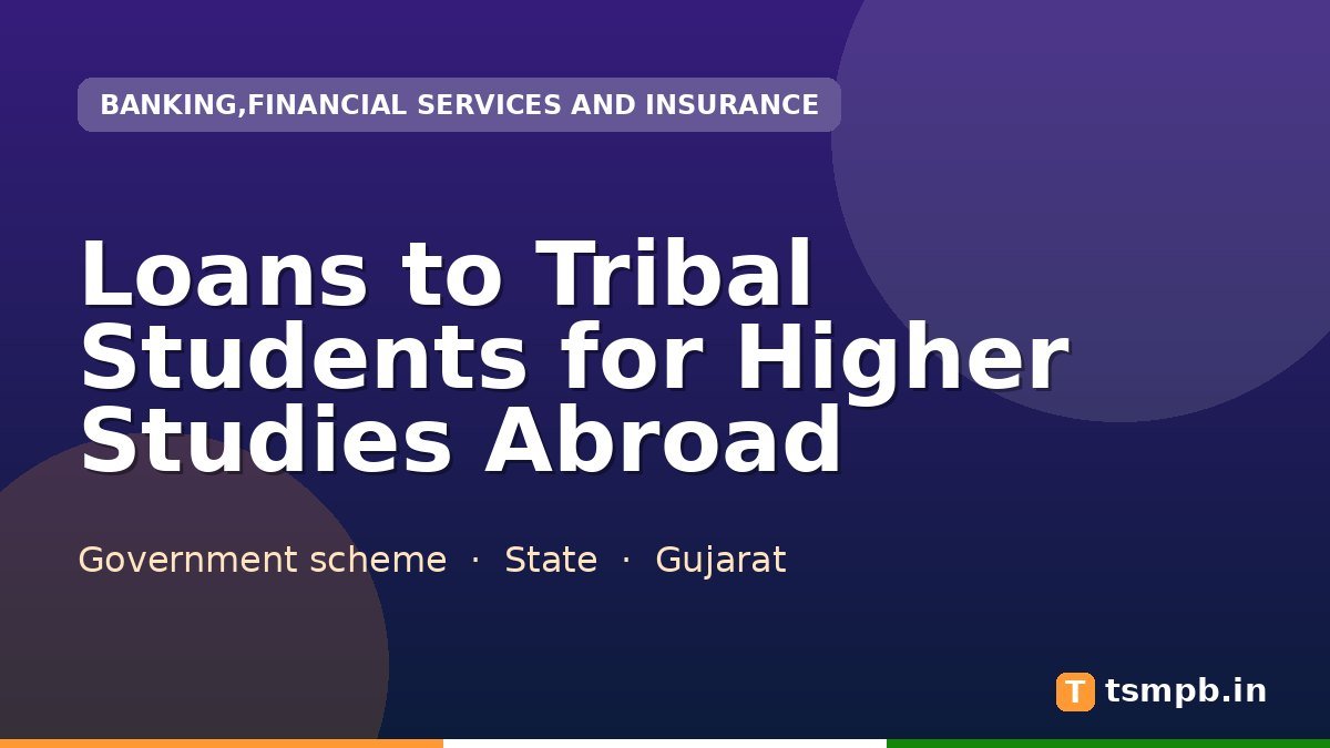 Loans to Tribal Students for Higher Studies Abroad