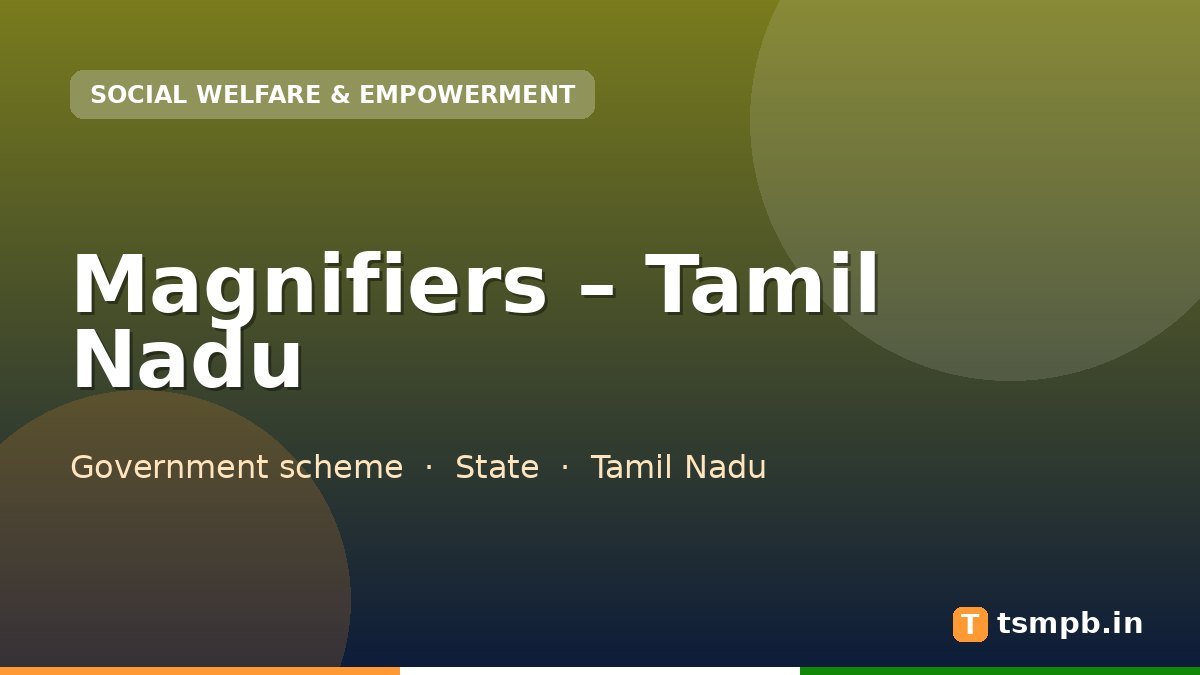Magnifiers โ Tamil Nadu