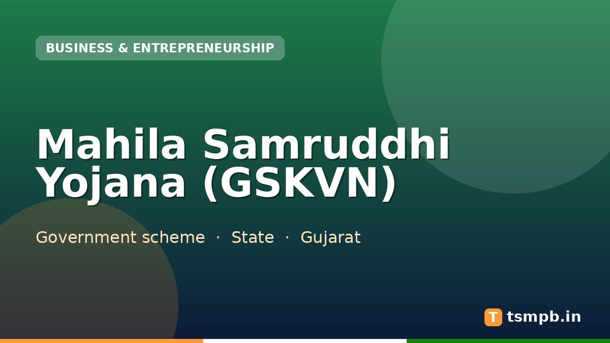 Mahila Samruddhi Yojana (GSKVN)