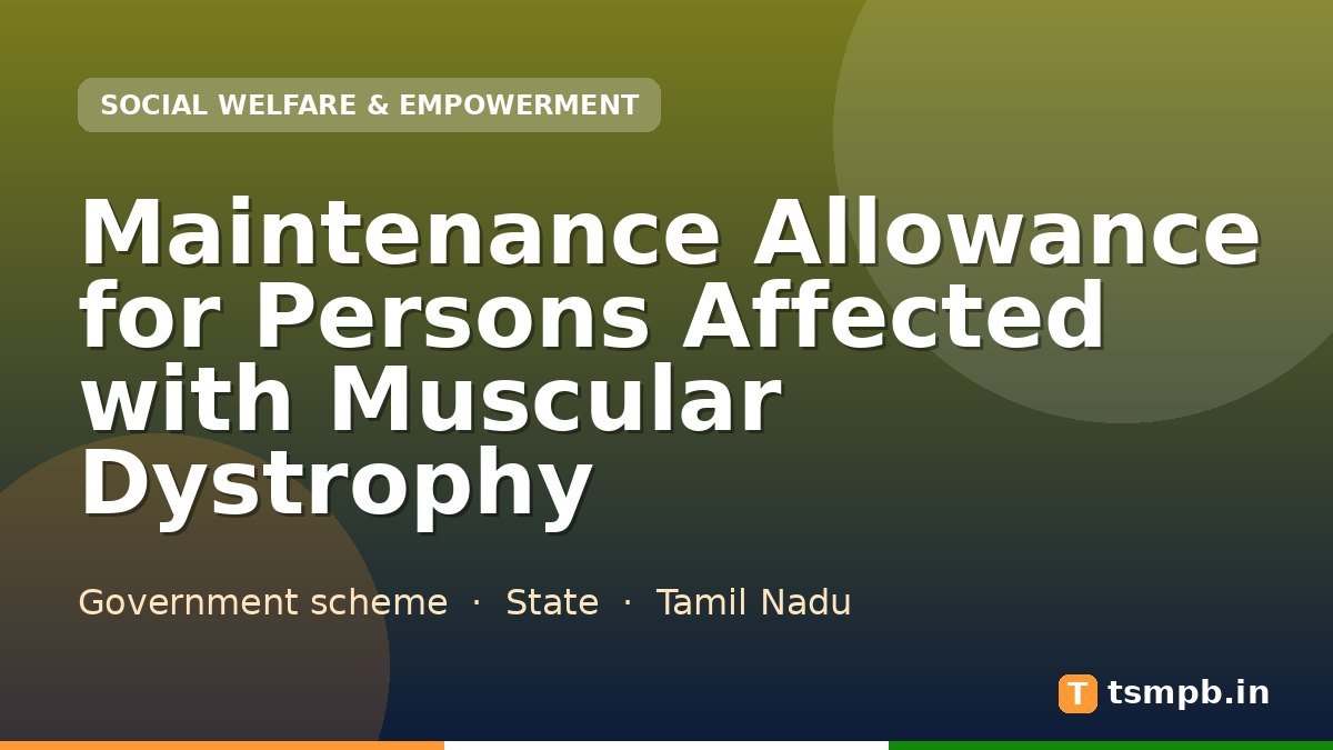 Maintenance Allowance for Persons Affected with Muscular Dystrophy