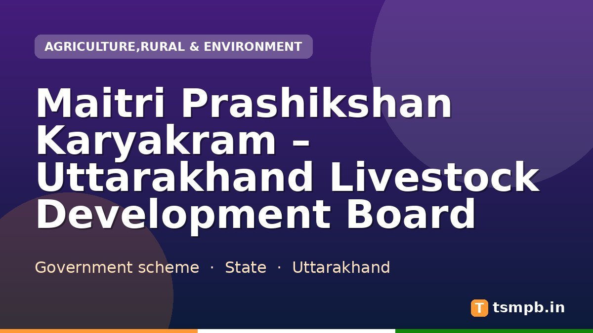 Maitri Prashikshan Karyakram – Uttarakhand Livestock Development Board