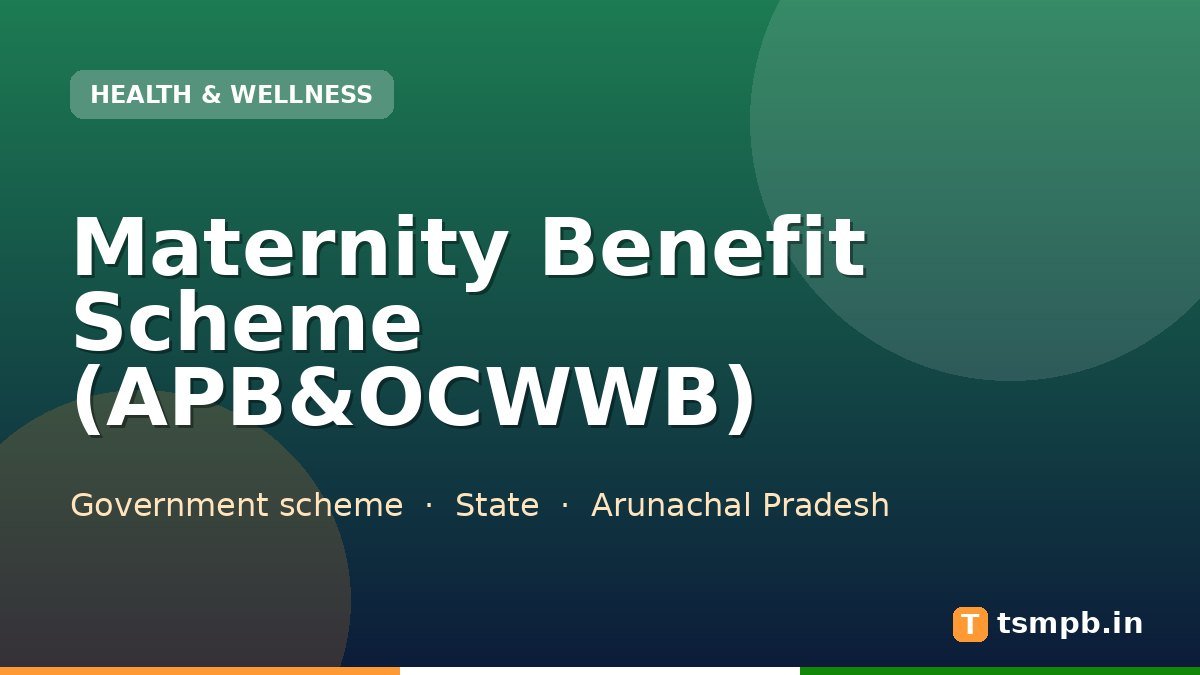 Maternity Benefit Scheme (APB&OCWWB)