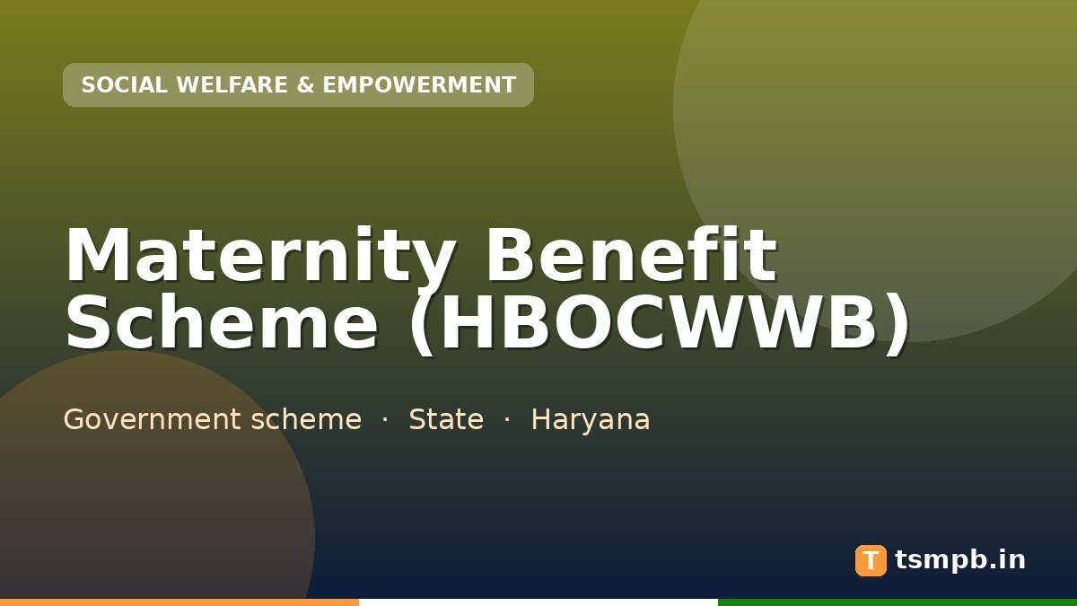 Maternity Benefit Scheme (HBOCWWB)