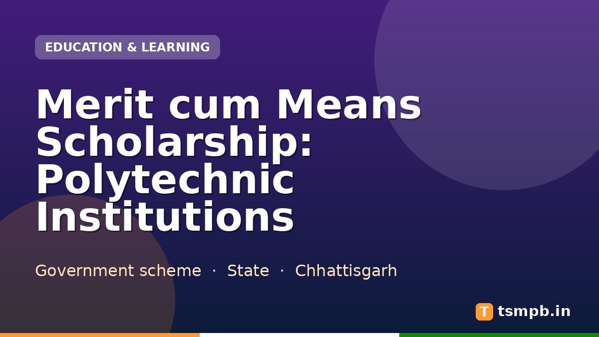 Merit cum Means Scholarship: Polytechnic Institutions