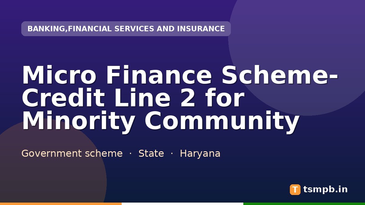 Micro Finance Scheme- Credit Line 2 for Minority Community