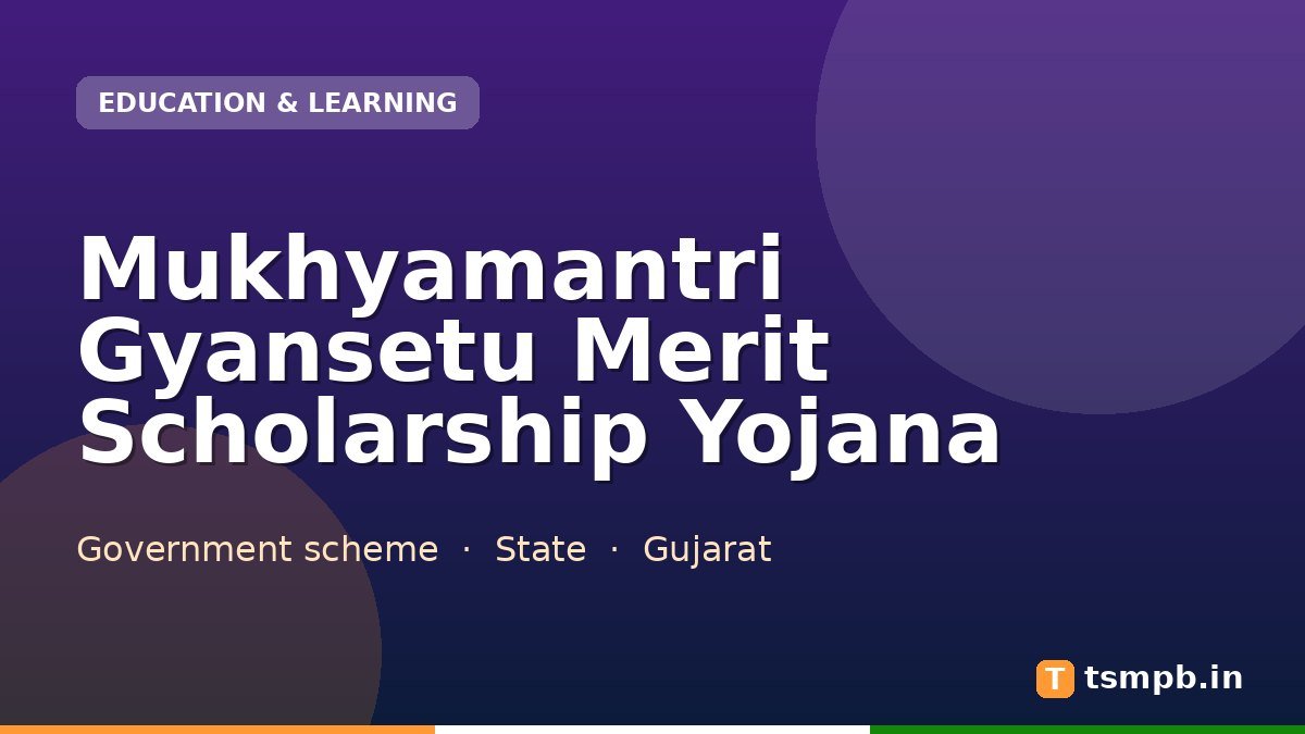Mukhyamantri Gyansetu Merit Scholarship Yojana
