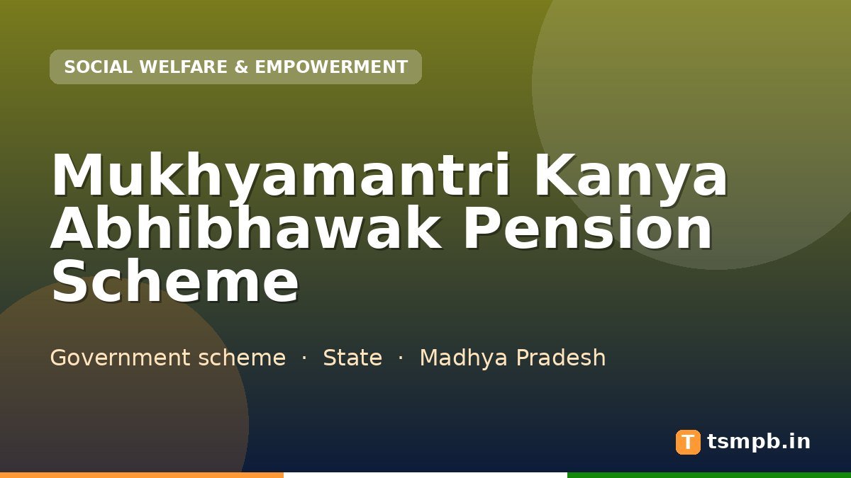 Mukhyamantri Kanya Abhibhawak Pension Scheme