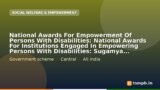 National Awards For Empowerment Of Persons With Disabilities: National Awards For Institutions Engaged In Empowering Persons With Disabilities: Sugamya Bharat Abhiyan Ke Karyanvayan/badhamukta Vatavaran Ke Srijan Mein Sarvshrestha Rajya/ Ut/ Zila