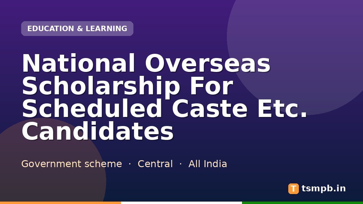 National Overseas Scholarship For Scheduled Caste Etc. Candidates