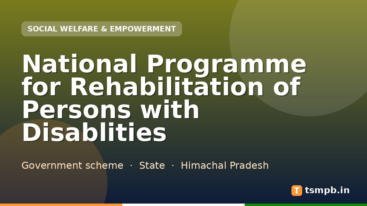 National Programme for Rehabilitation of Persons with Disablities