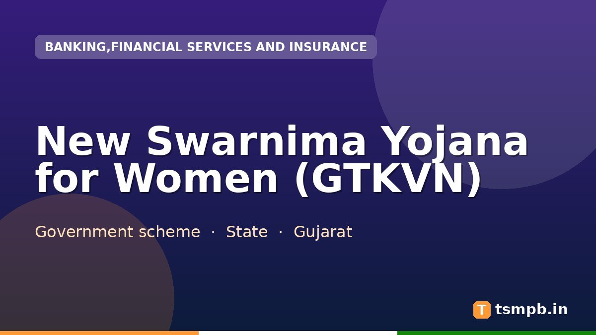 New Swarnima Yojana for Women (GTKVN)