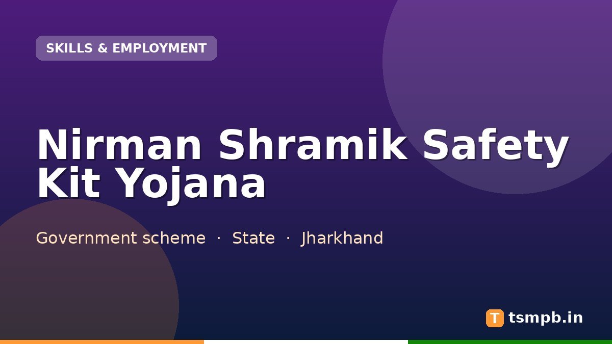 Nirman Shramik Safety Kit Yojana