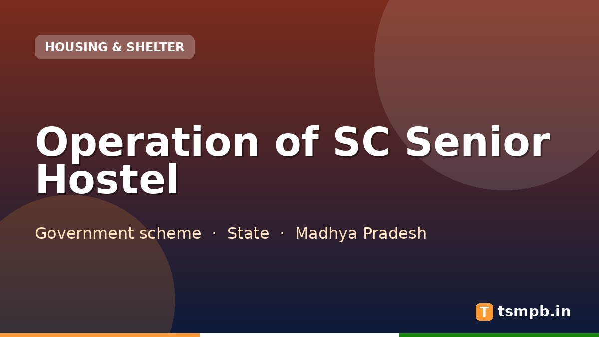 Operation of SC Senior Hostel