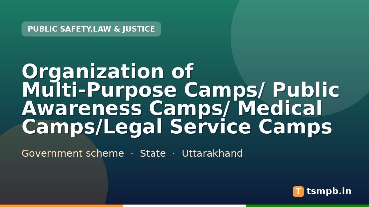 Organization of Multi-Purpose Camps/ Public Awareness Camps/ Medical Camps/Legal Service Camps