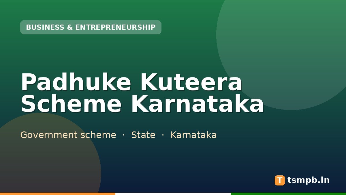 Padhuke Kuteera Scheme Karnataka