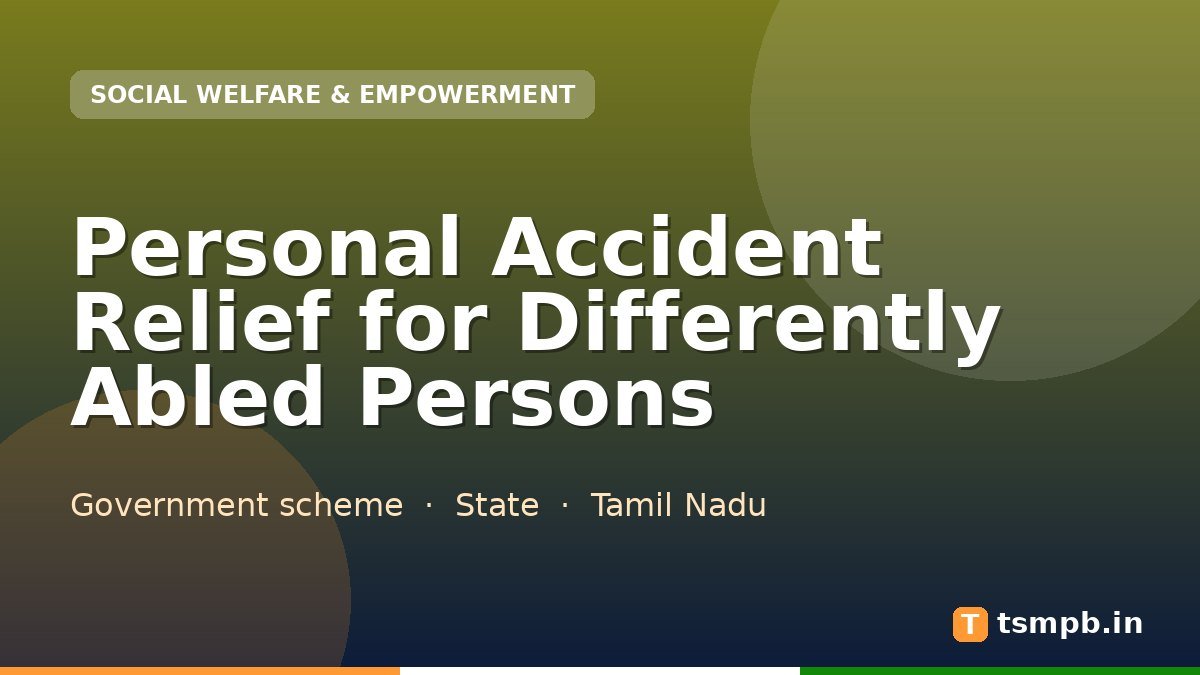 Personal Accident Relief for Differently Abled Persons