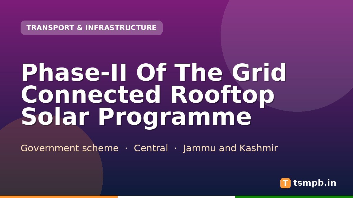 Phase-II Of The Grid Connected Rooftop Solar Programme