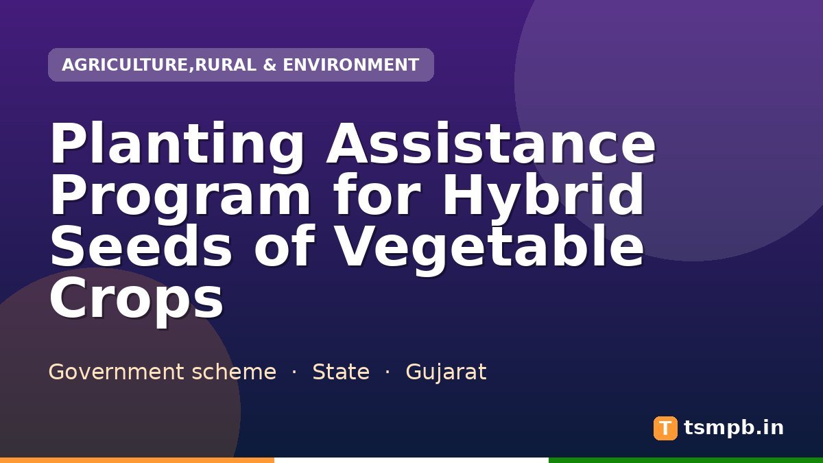 Planting Assistance Program for Hybrid Seeds of Vegetable Crops