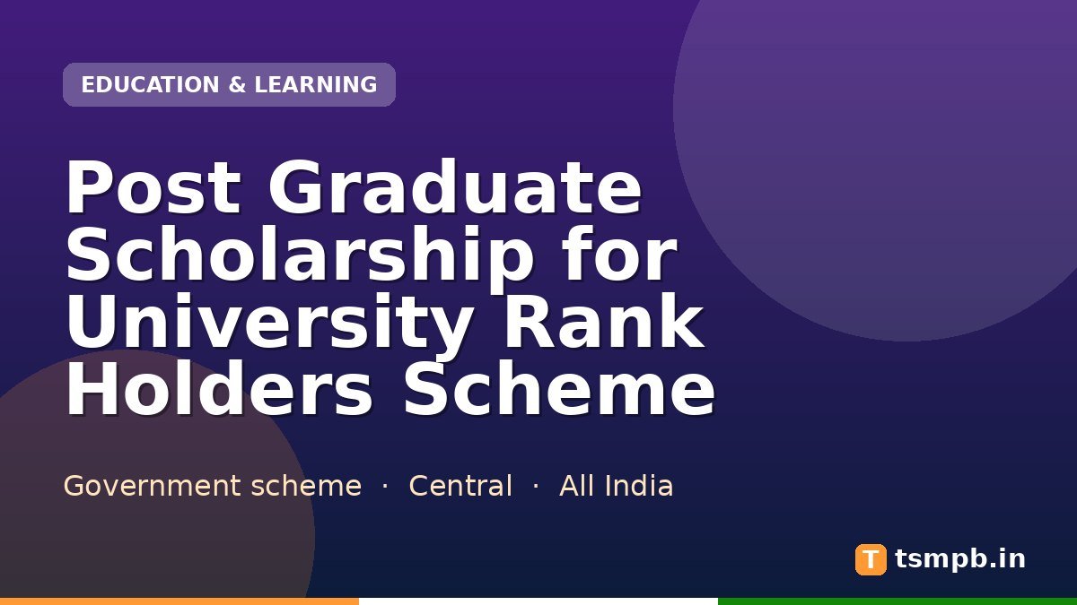 Post Graduate Scholarship for University Rank Holders Scheme