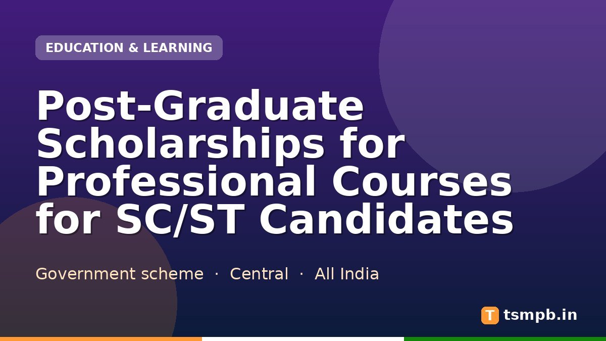 Post-Graduate Scholarships for Professional Courses for SC/ST Candidates