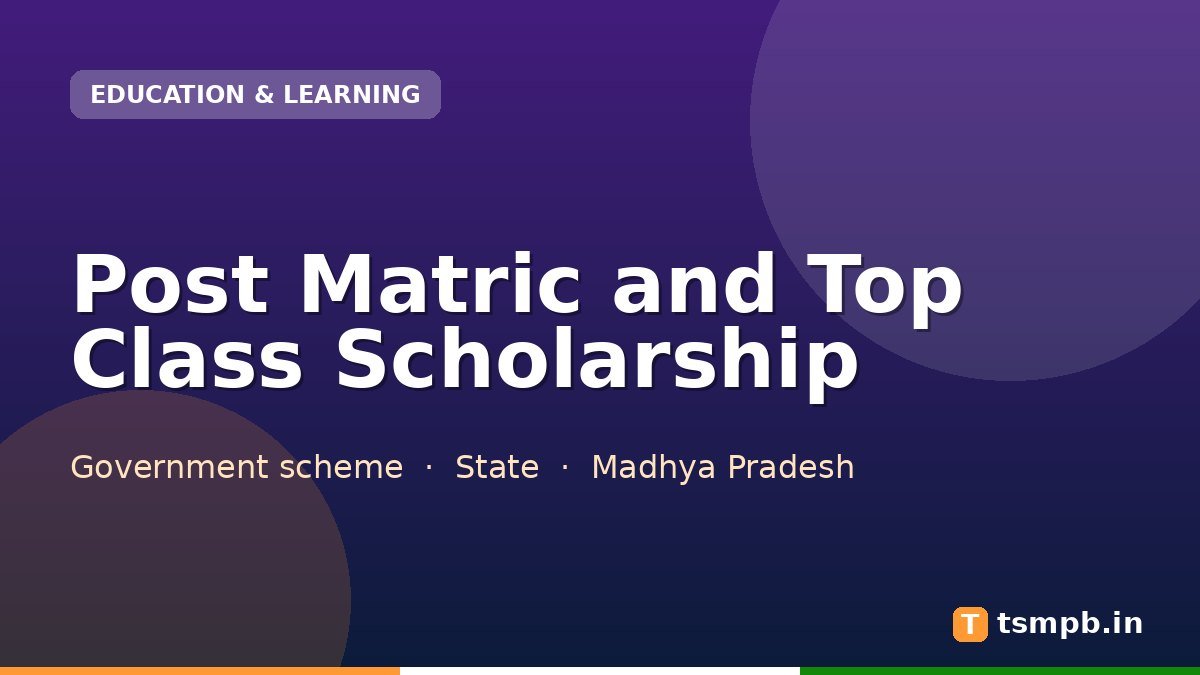 Post Matric and Top Class Scholarship