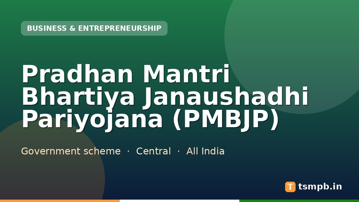 Pradhan Mantri Bhartiya Janaushadhi Pariyojana (PMBJP)