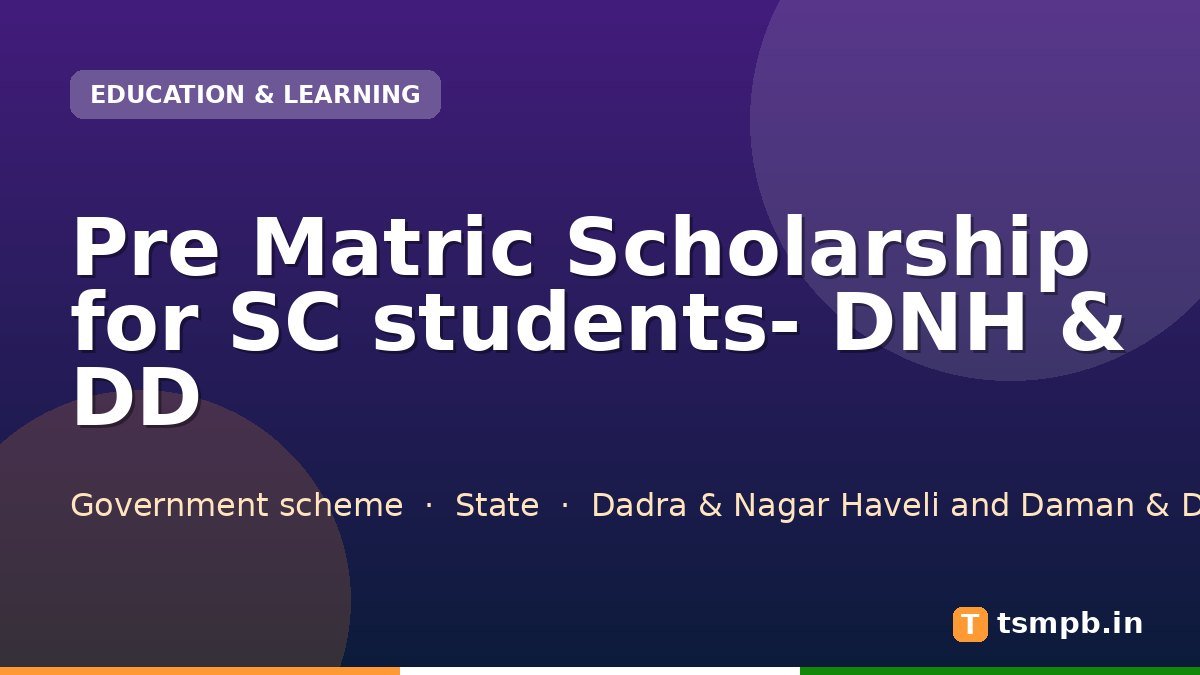 Pre Matric Scholarship for SC students- DNH & DD