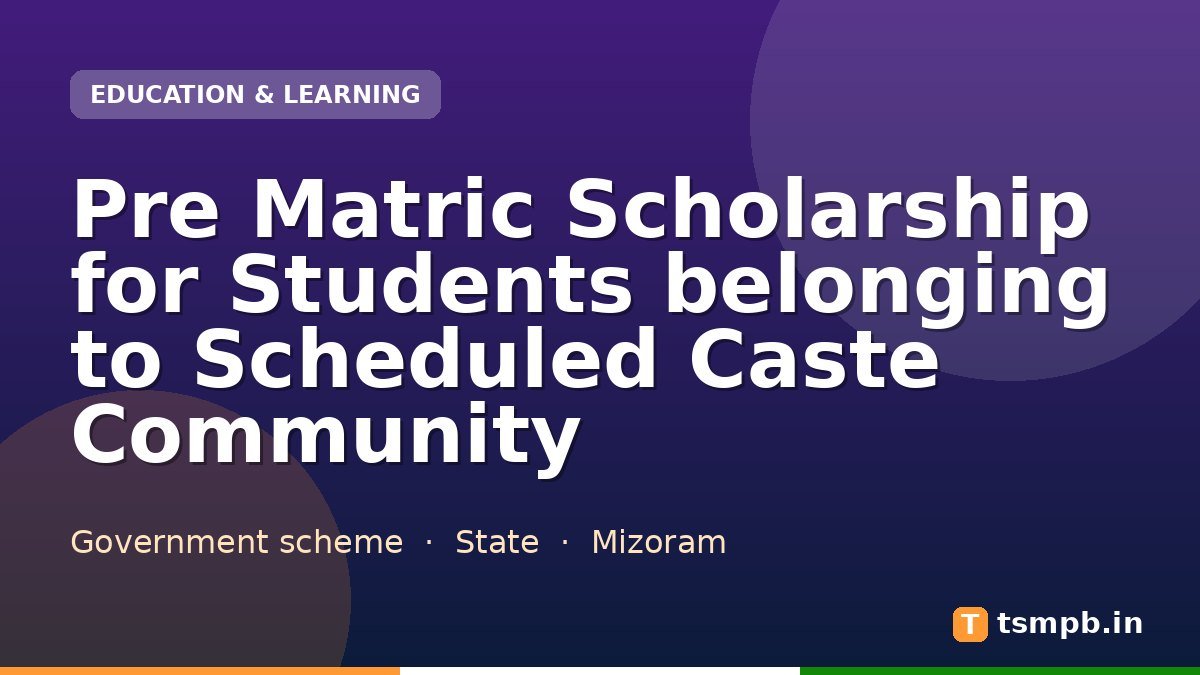 Pre Matric Scholarship for Students belonging to Scheduled Caste Community
