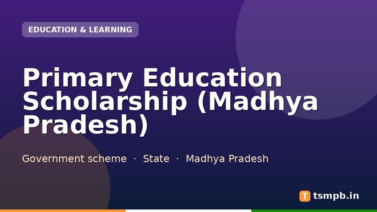 Primary Education Scholarship (Madhya Pradesh)