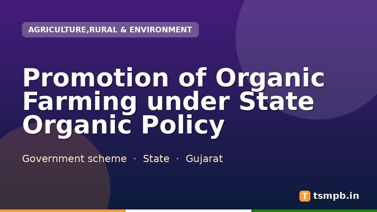 Promotion of Organic Farming under State Organic Policy