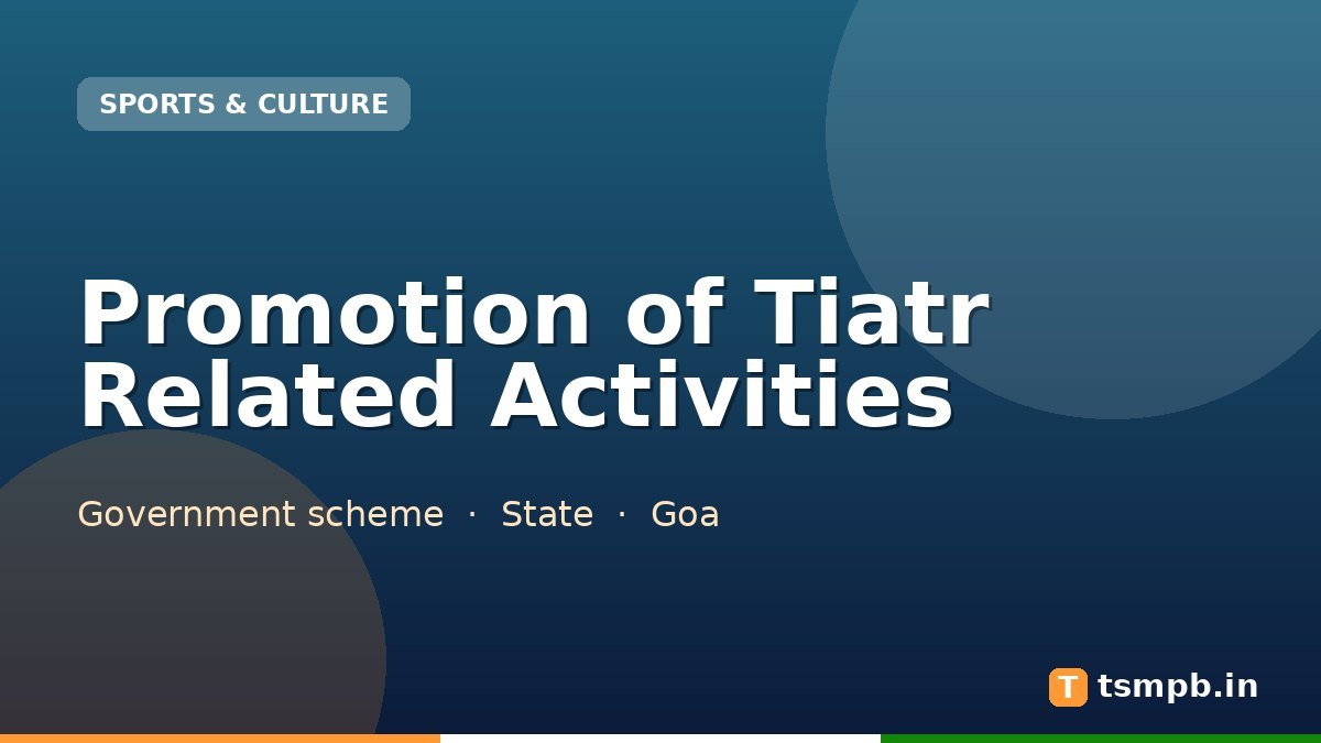 Promotion of Tiatr Related Activities