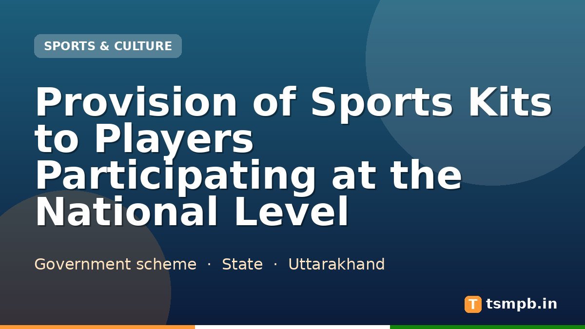 Provision of Sports Kits to Players Participating at the National Level