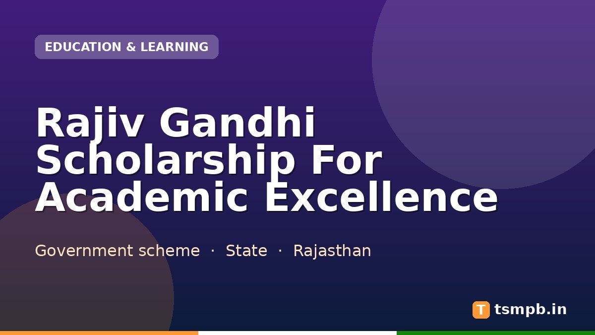 Rajiv Gandhi Scholarship For Academic Excellence