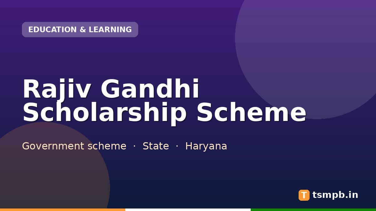 Rajiv Gandhi Scholarship Scheme