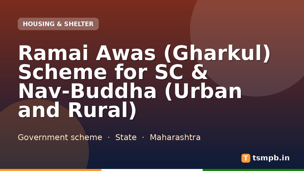 Ramai Awas (Gharkul) Scheme for SC & Nav-Buddha (Urban and Rural)