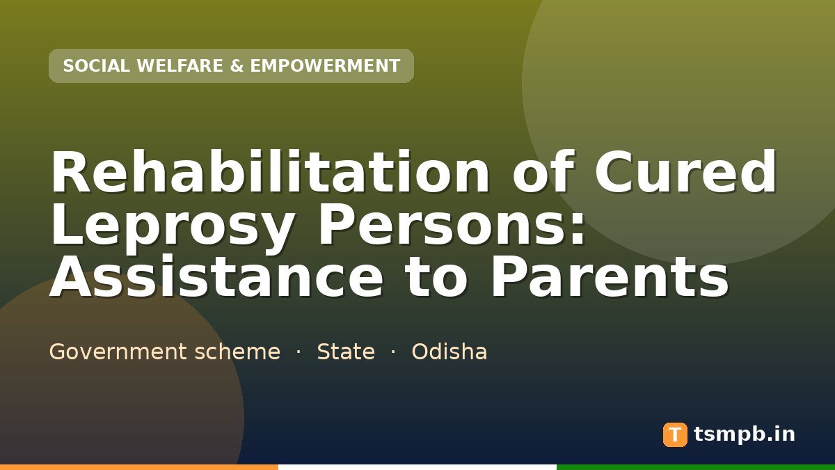 Rehabilitation of Cured Leprosy Persons: Assistance to Parents