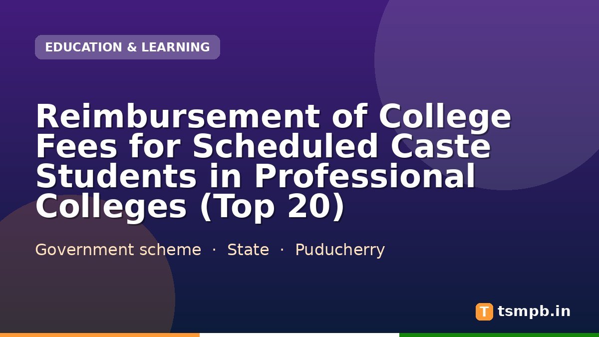 Reimbursement of College Fees for Scheduled Caste Students in Professional Colleges (Top 20)