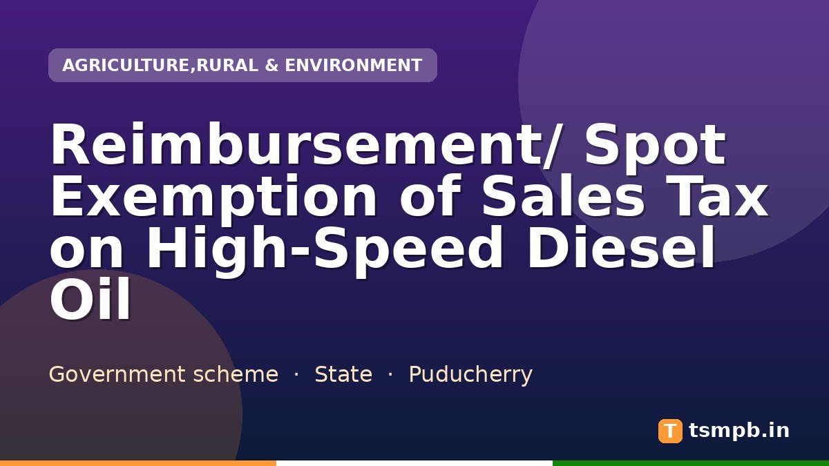 Reimbursement/ Spot Exemption of Sales Tax on High-Speed Diesel Oil