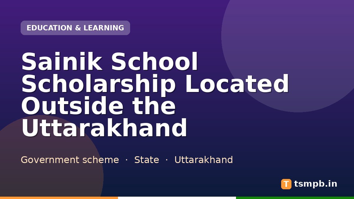 Sainik School Scholarship Located Outside the Uttarakhand