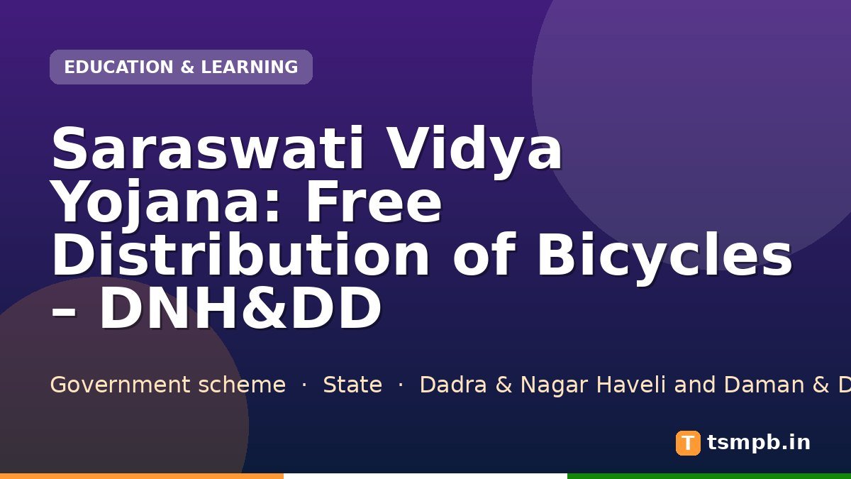 Saraswati Vidya Yojana: Free Distribution of Bicycles – DNH&DD