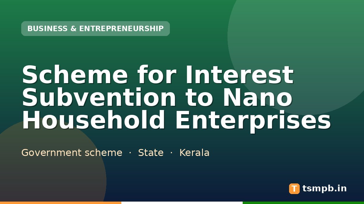 Scheme for Interest Subvention to Nano Household Enterprises