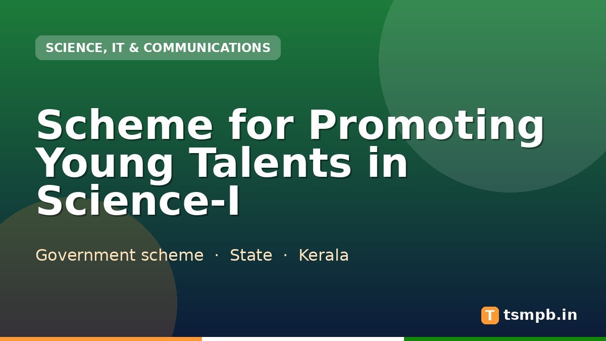 Scheme for Promoting Young Talents in Science-I