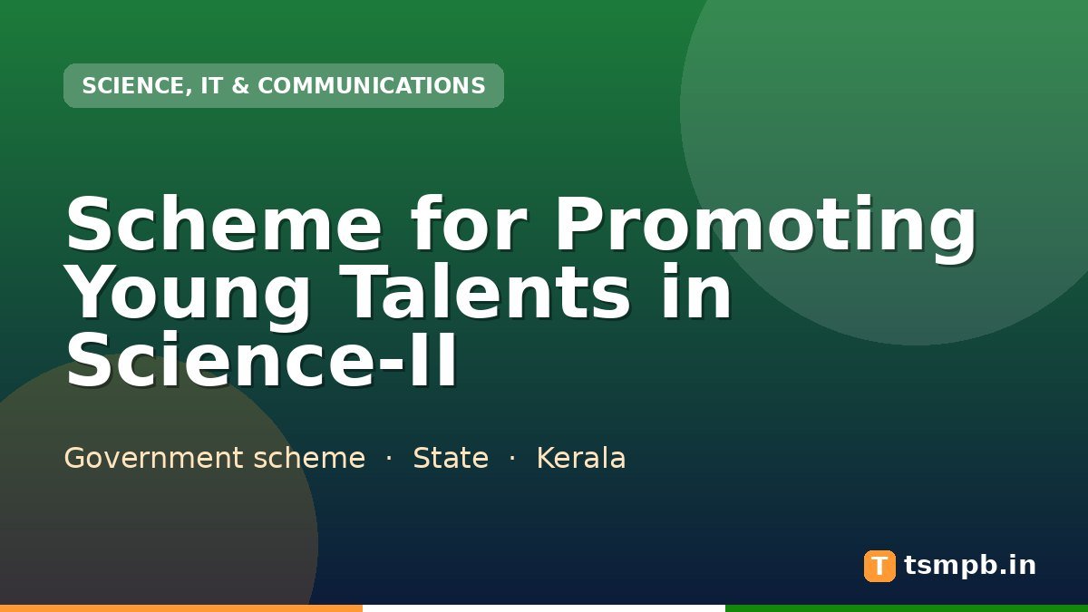 Scheme for Promoting Young Talents in Science-II
