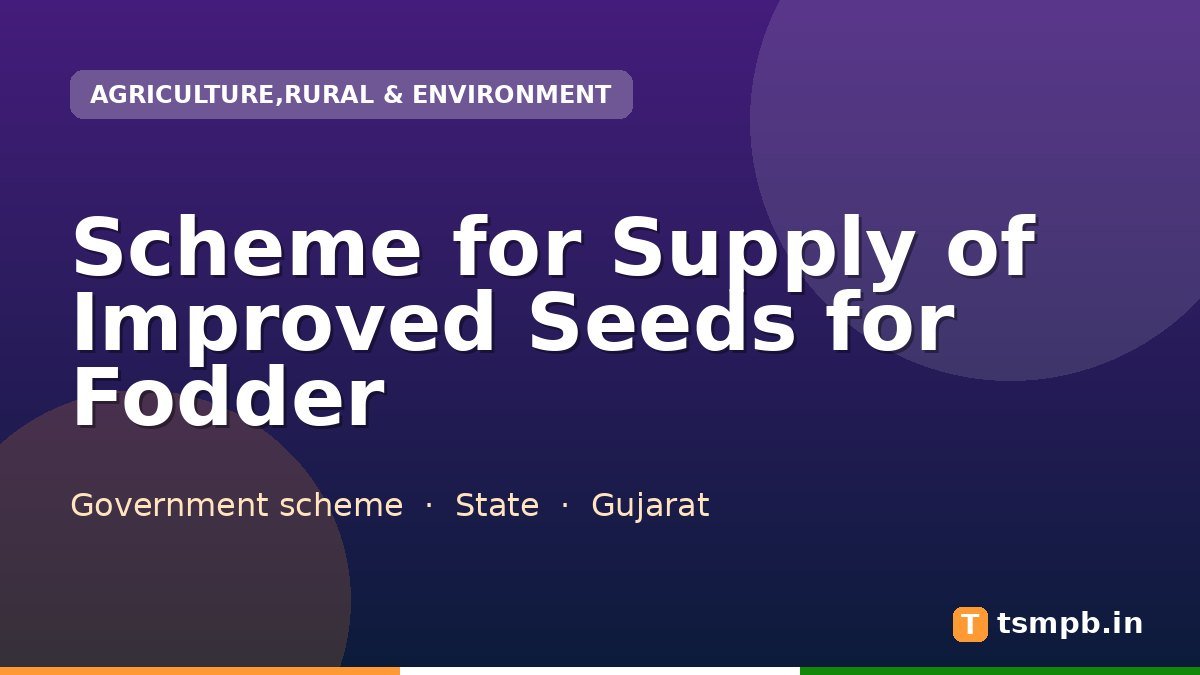 Scheme for Supply of Improved Seeds for Fodder