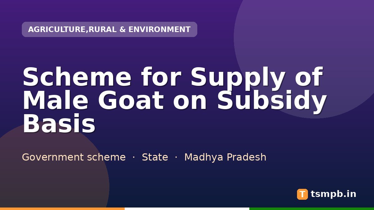 Scheme for Supply of Male Goat on Subsidy Basis